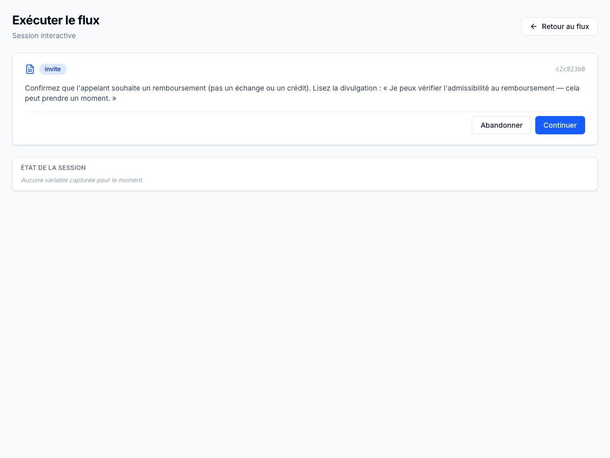 Exécution de flux côté agent — runtime Admissibilité au remboursement. L'agent avance nœud par nœud : les invites présentent les divulgations, les branches posent des questions structurées, les portes de conformité exigent une reconnaissance explicite, les terminaux capturent le résultat résolu ou escaladé. Chaque transition est auditée; la même session alimente la révision QA et le lien de coaching.